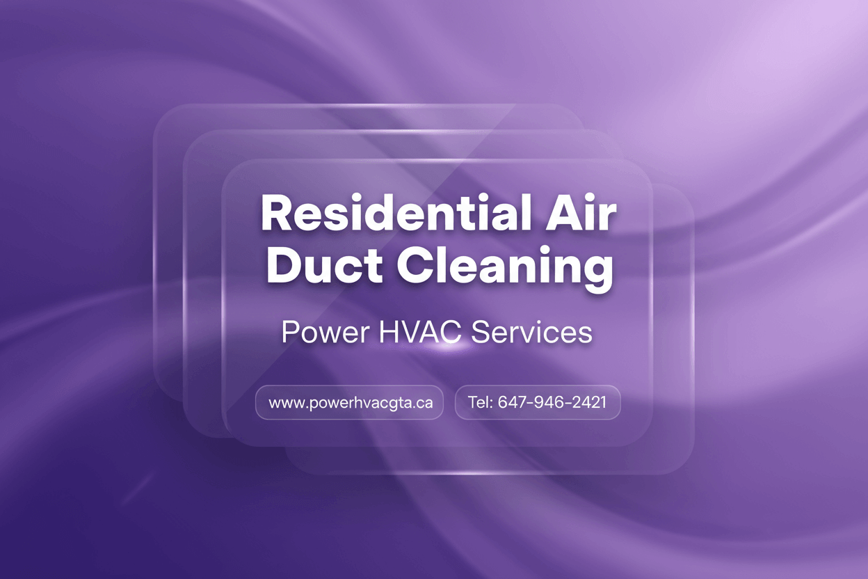 A purple gradiant glass size 1080x1080 pixels display showing residential Professional Air Duct Cleaning by Power HVAC Services Inc. www.powerhvacgta.ca Tel:647-946-2421.