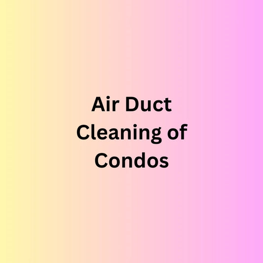 Text on a gradient background: Power HVAC Services Air Duct Cleaning of Condos boosts your HVAC systems efficiency and cuts energy costs. 