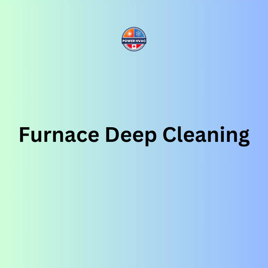 Call us for furnace deep cleaning