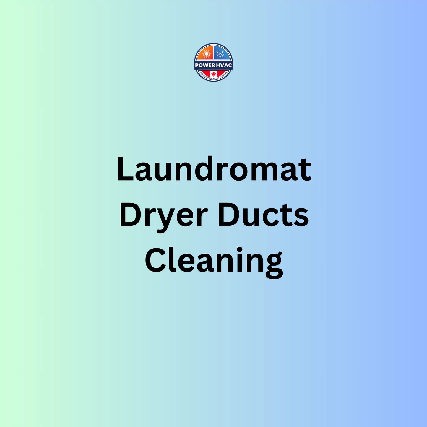 Laundramat dryer ducts cleaning