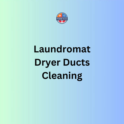 Laundramat dryer ducts cleaning