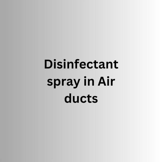 Disinfectant spray in air ducts